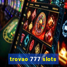 trovao 777 slots